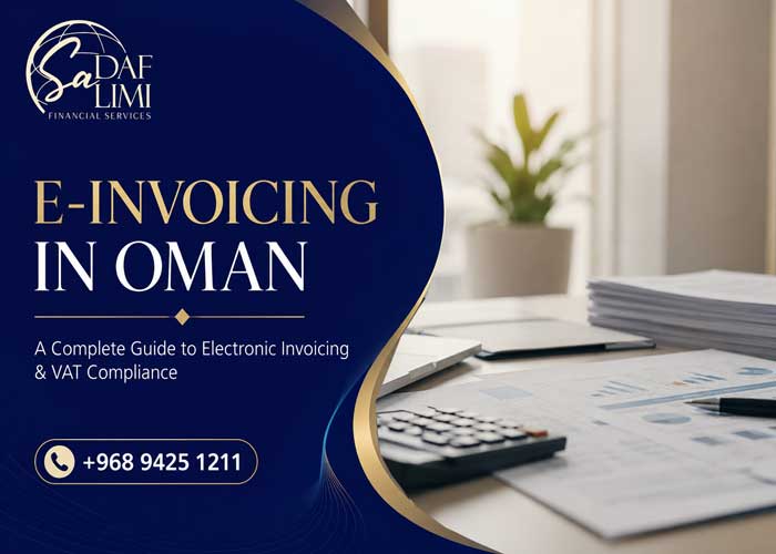 E-Invoicing in Oman: Everything Businesses Need to Know